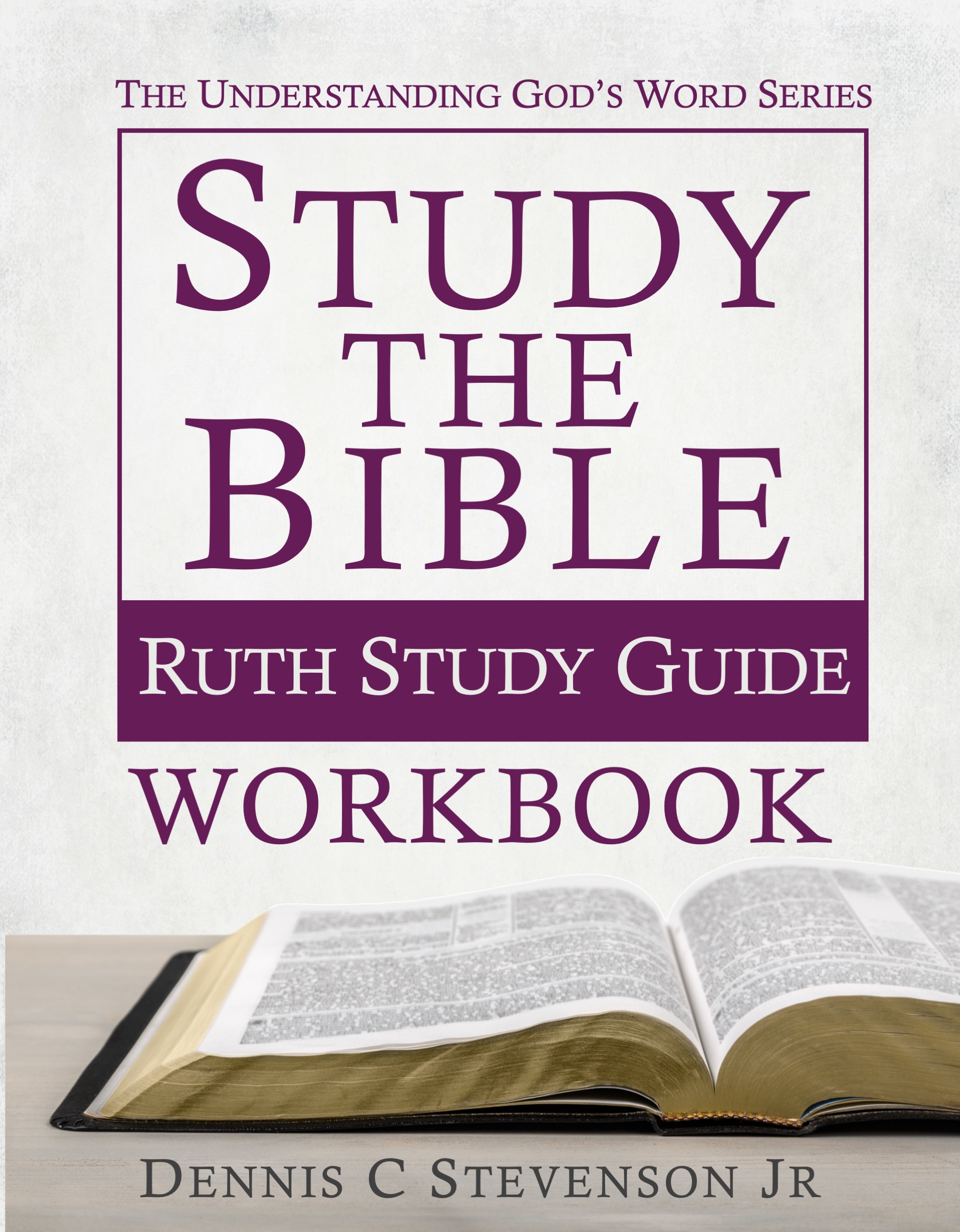 Study the Bible - Six Easy Steps WORKBOOK
